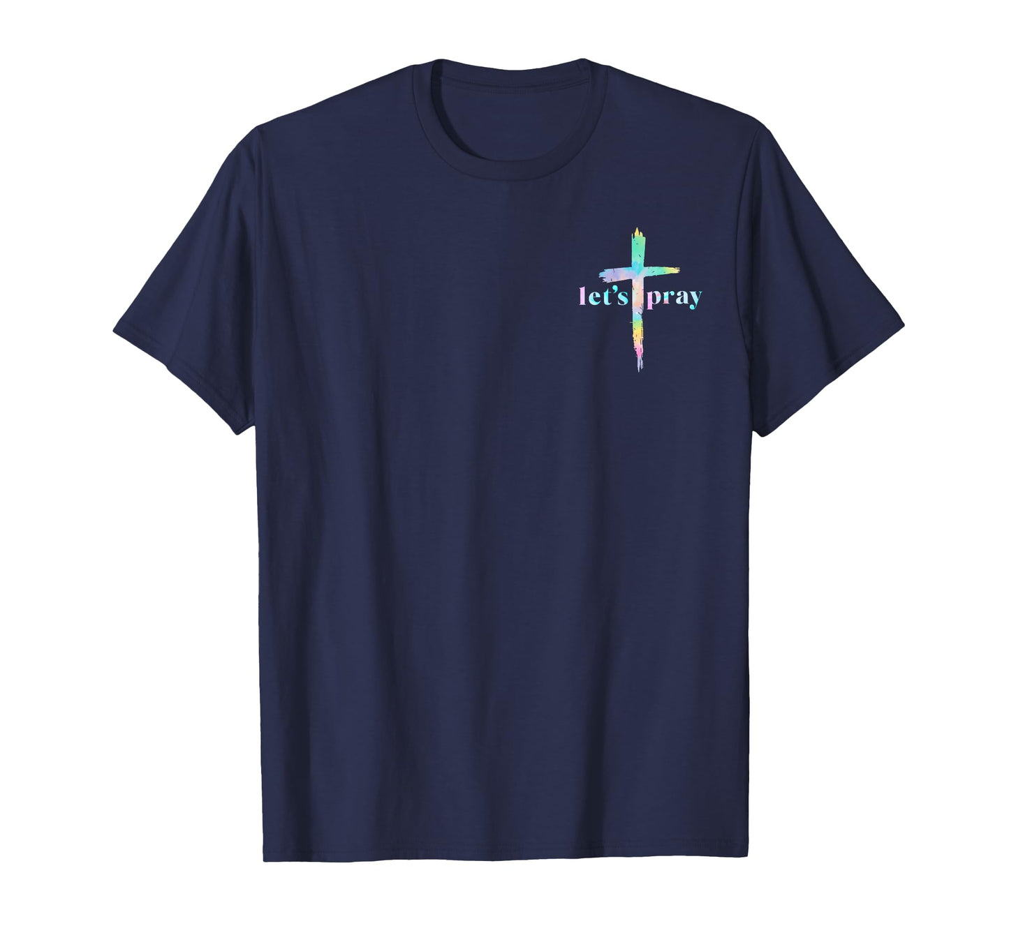 Let’s Pray Need Prayer Tap My Shoulder Colorful Bible Verse T-Shirt