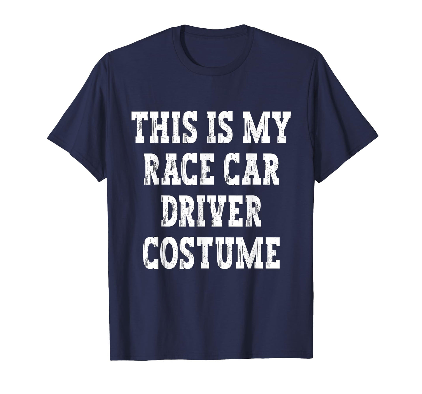 This Is My Race Car Driver Halloween Costume Funny RaceCar T-Shirt