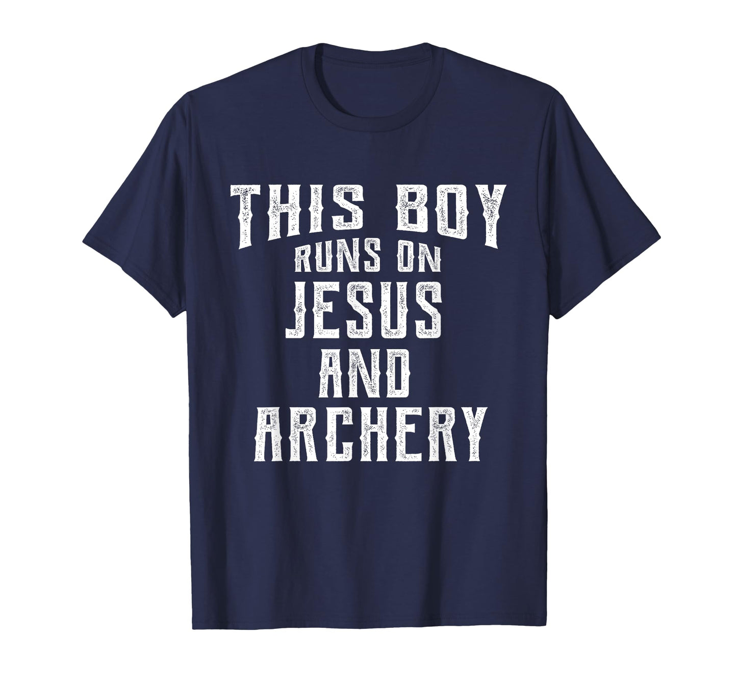 This Boy Runs On Jesus And Archery Christian Gift T-Shirt