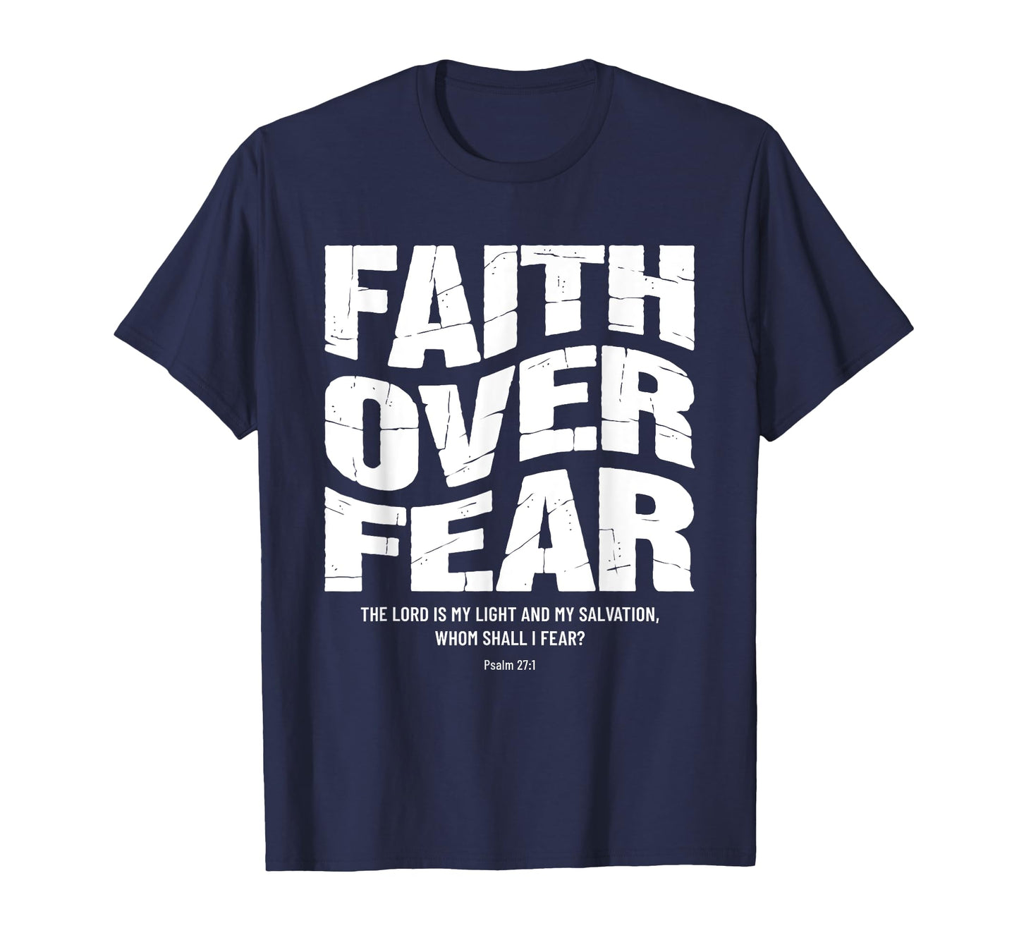 Faith Over Fear Bible Verse Inspirational Christian T-Shirt