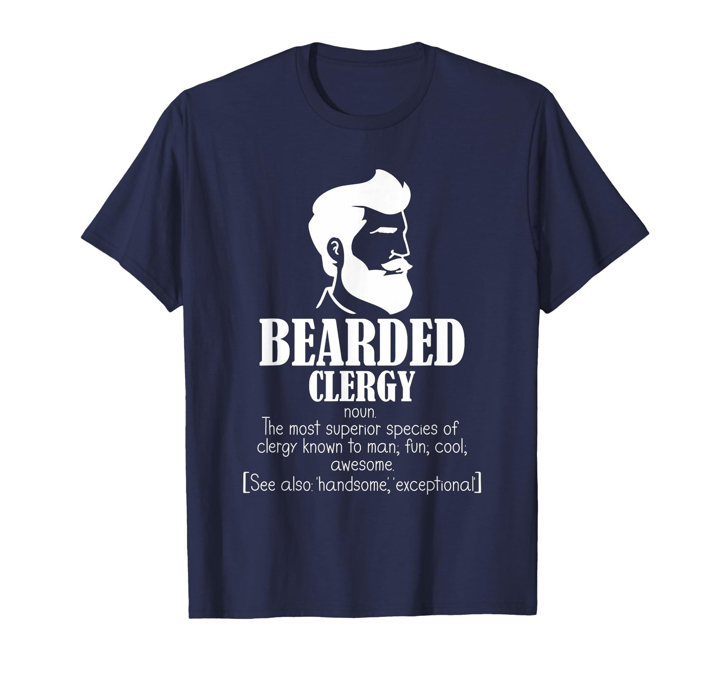 Clergy Definition Clergyman Priest Jesus Bearded Clergy T-Shirt