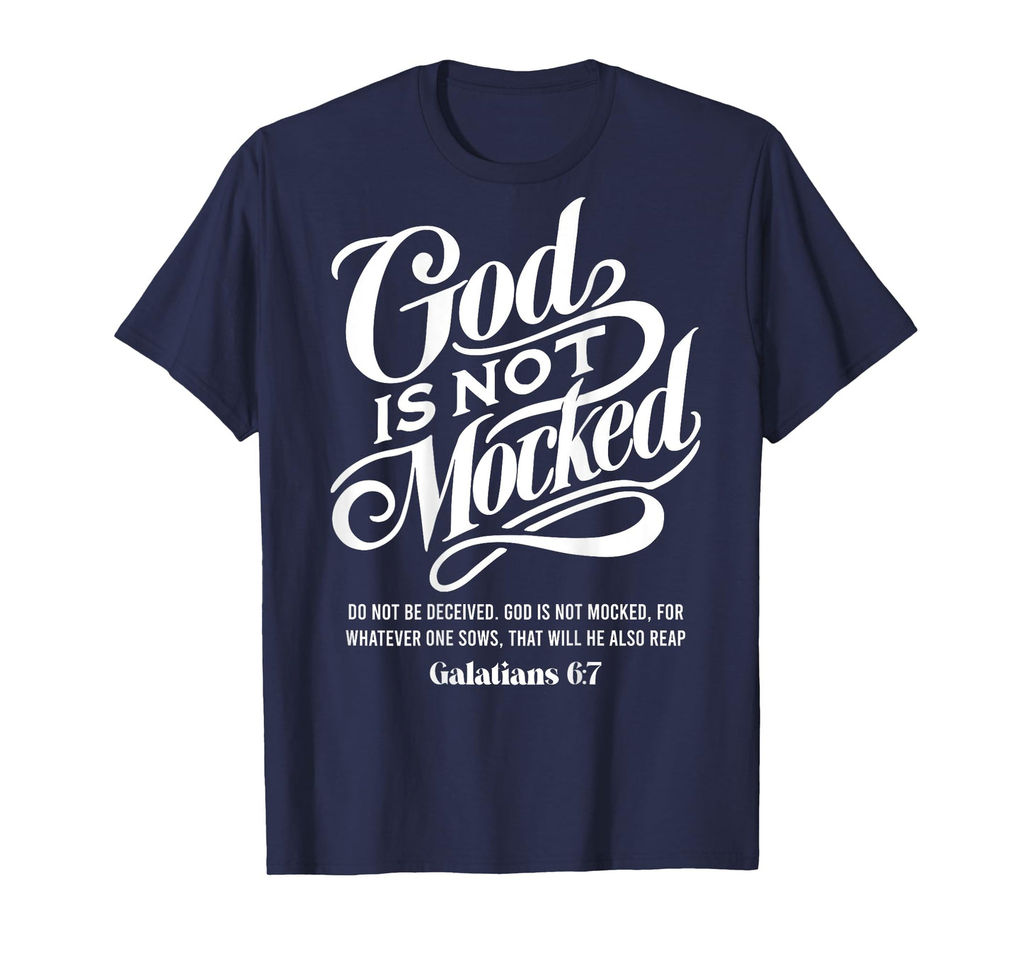 God is not mocked - Galatians 6:7 - bible verse Aesthetic T-Shirt