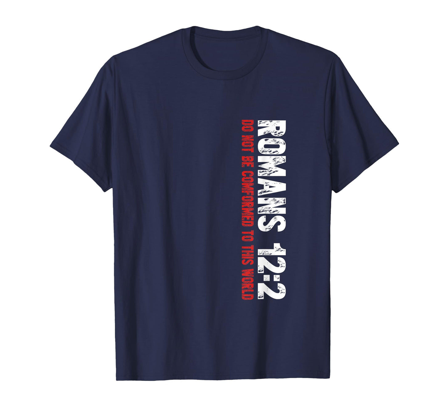 Romans 12:2 Christian Bible Verse Design T-Shirt