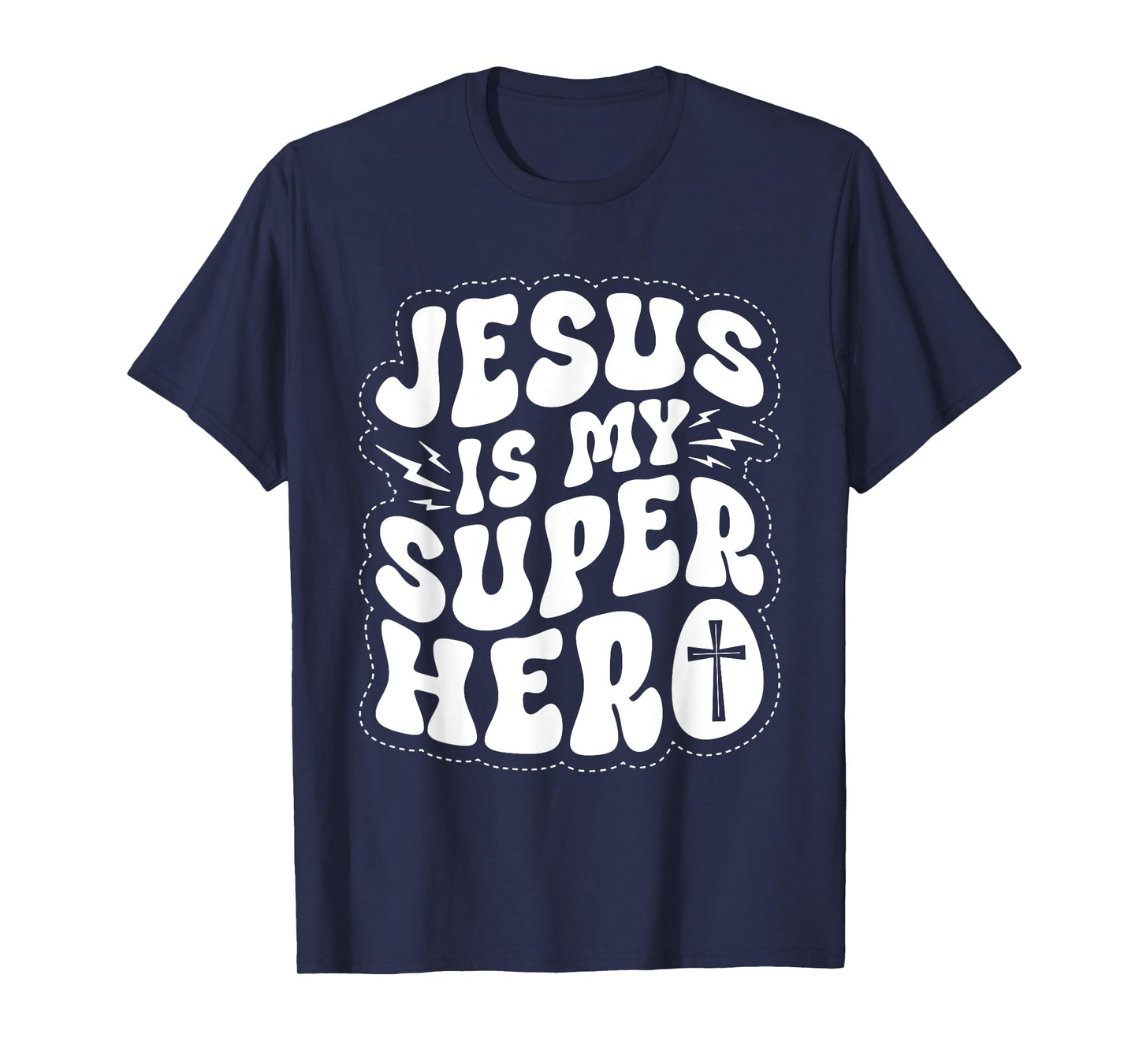 Jesus is My Superhero - Christian Religious T-Shirt