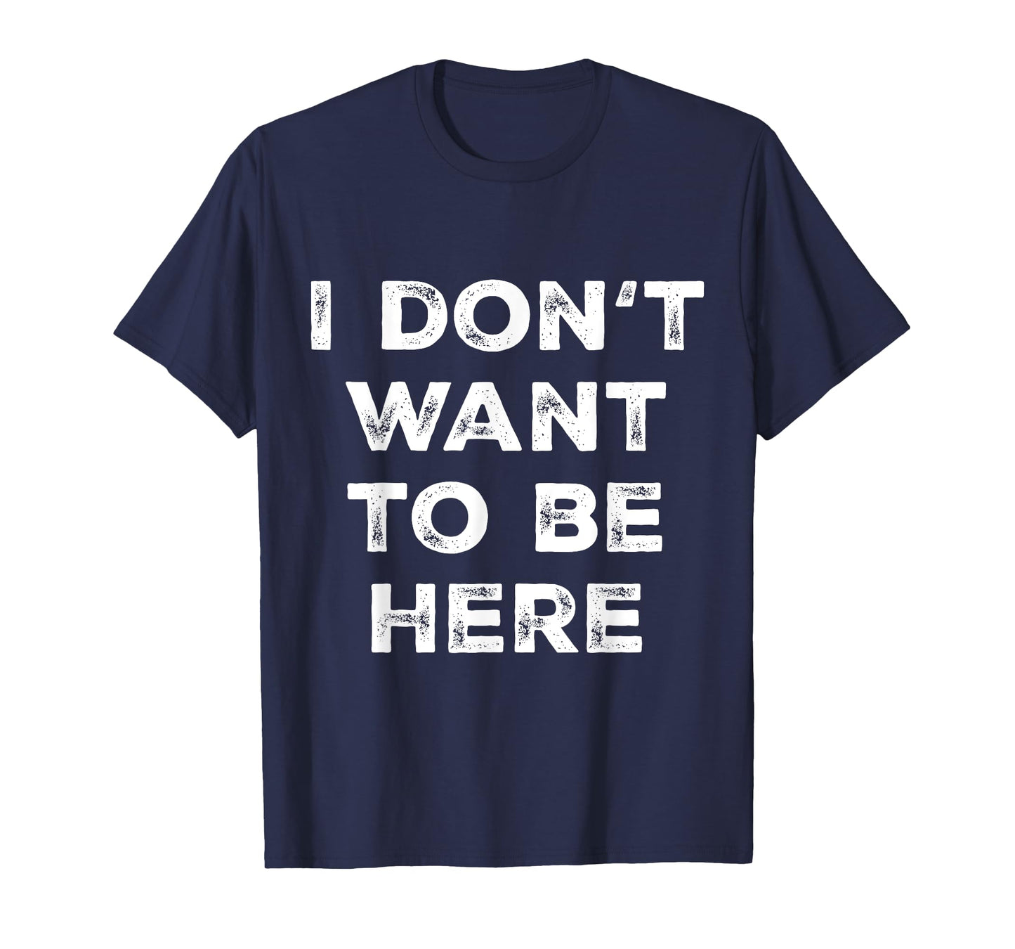 Introverts Sarcastic Saying Men Women I Dont Want To Be Here T-Shirt