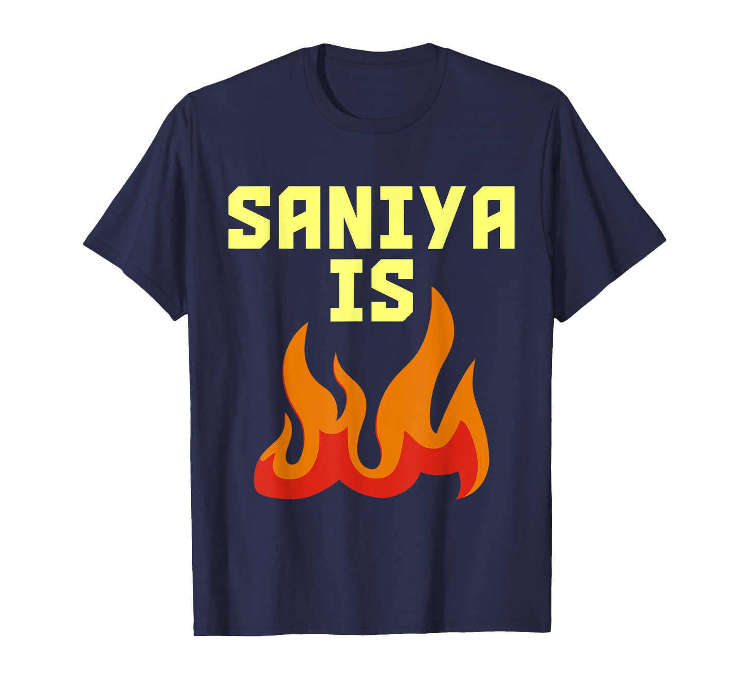 Saniya is Fire T-Shirt