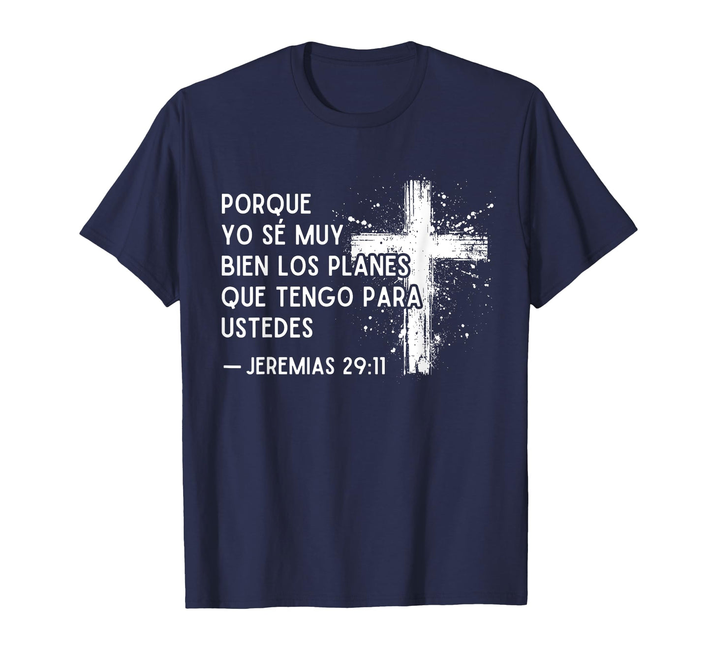 Jeremias 29:11 in Spanish Bible Verses En Español Christian T-Shirt