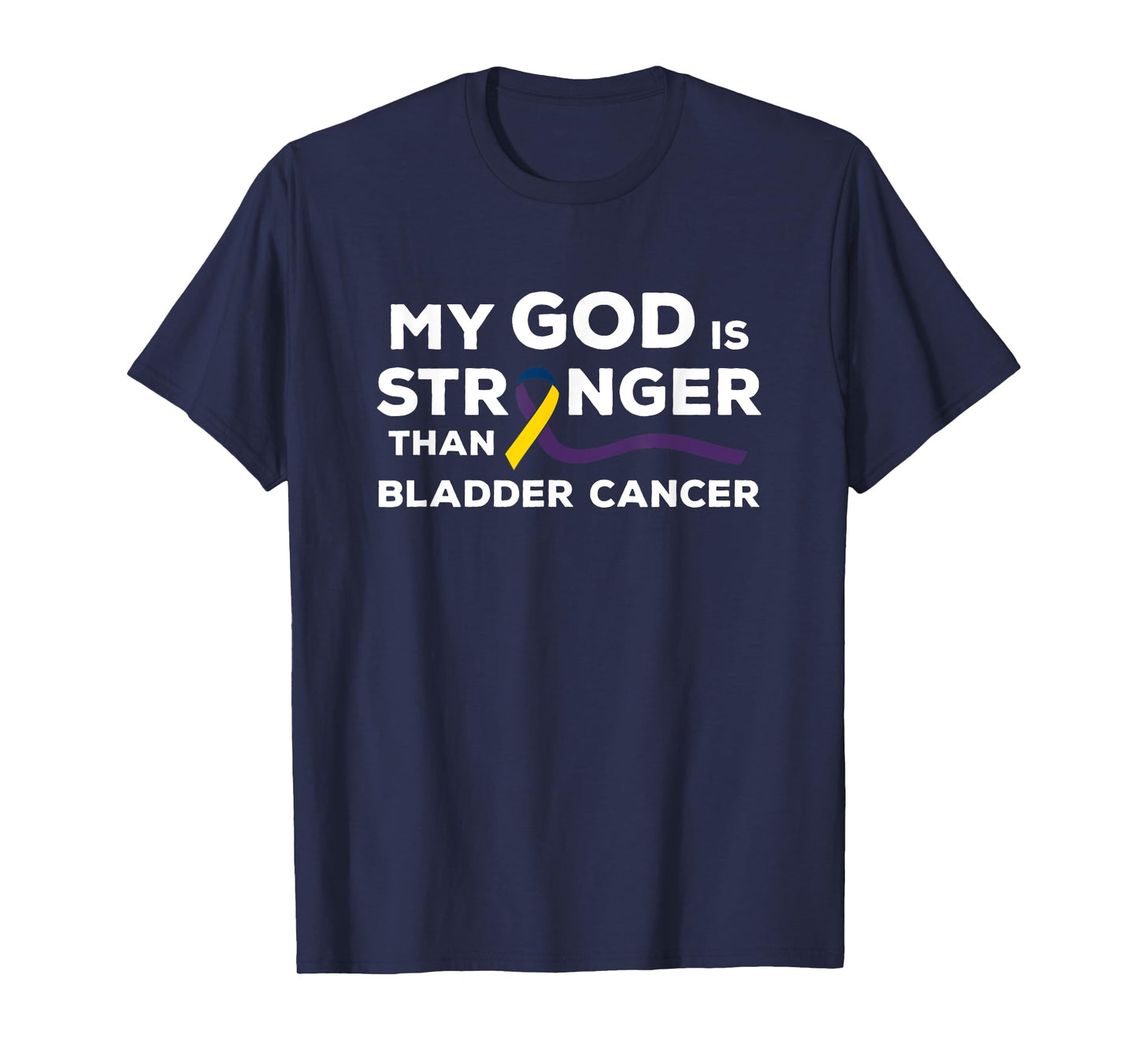 My God Is Stronger Than Bladder Cancer Awareness Ribbon T-Shirt