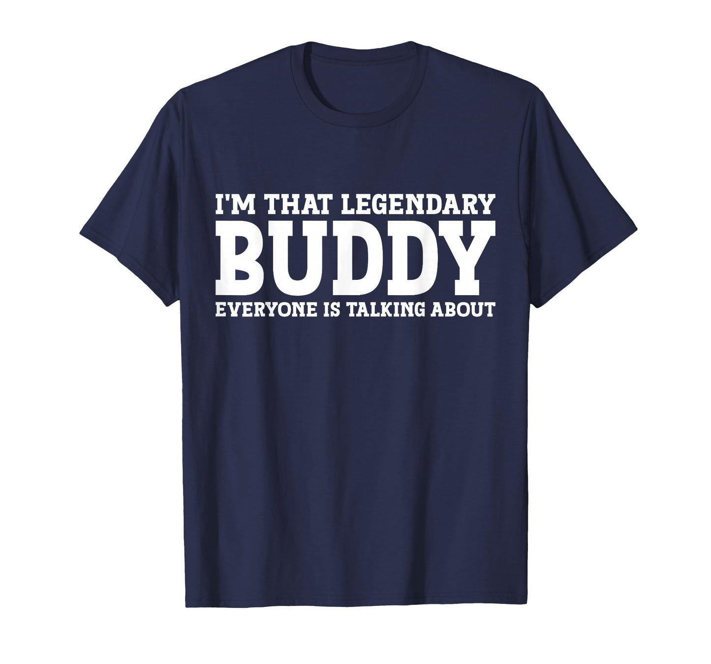 Buddy Personal Name First Name Funny Buddy T-Shirt