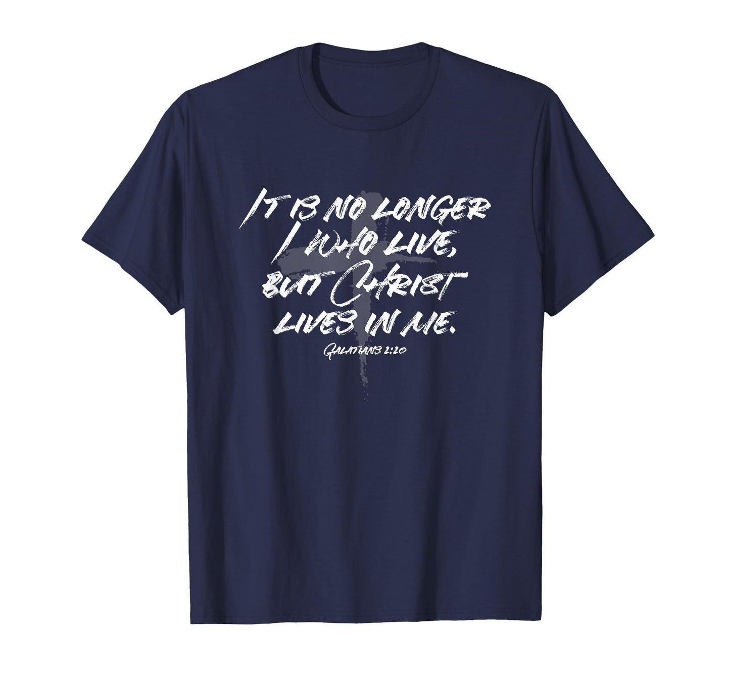 No Longer I Who Live But Christ Lives in Me Galatians T-Shirt
