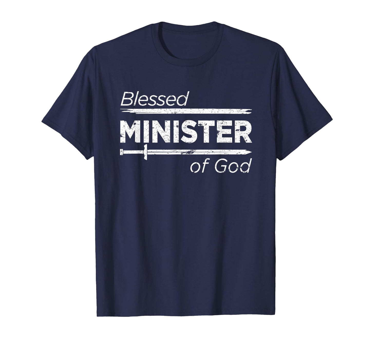 Blessed Minister of God Shirt Christian Gifts for Men Pastor T-Shirt