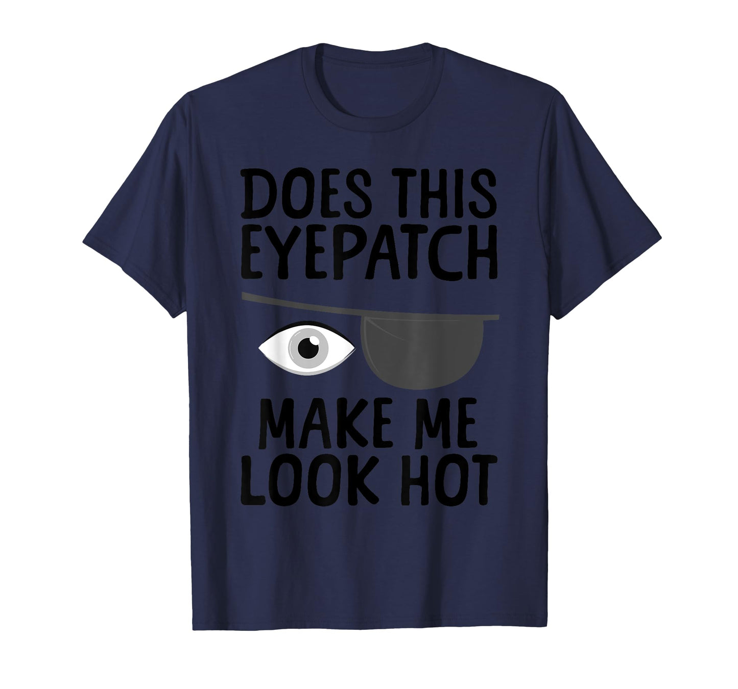 Eye Surgery Design For Men Women Kids Eye Patch Eye Surgery T-Shirt