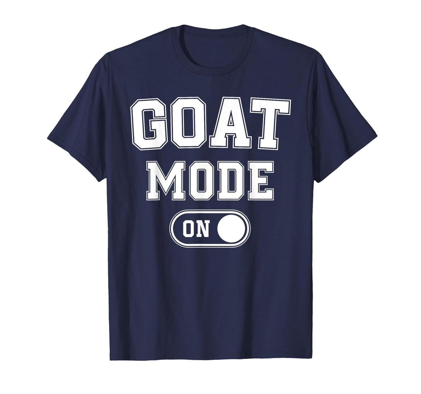 Goat Mode On Costume Funny Mountain Climber Gift Animal T-Shirt