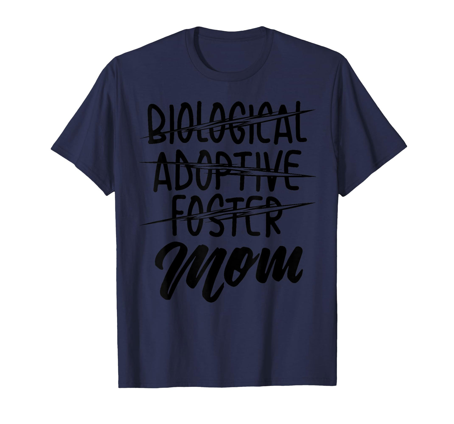 Biological Adoptive Foster Mom Shirt | Christian Parent Gift T-Shirt