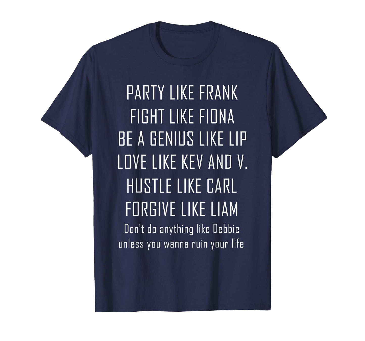 Party Like Frank Fight Like Fiona Funny Quote T-Shirt