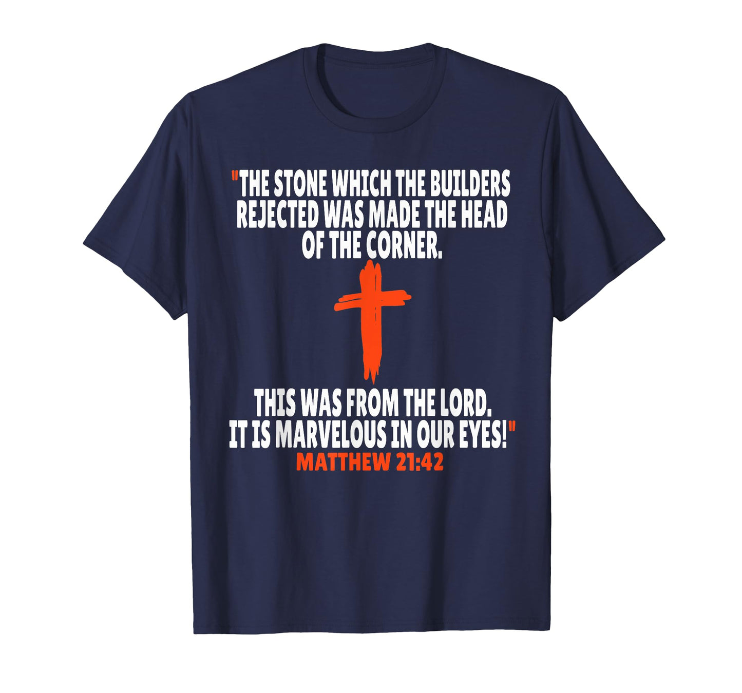 Matthew 21:42 Bible Verses Scripture T-Shirt