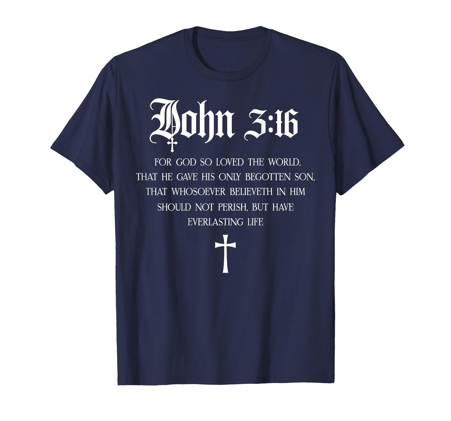 John 3:16 Christian Bible Verse Religious Jesus (On Back) T-Shirt