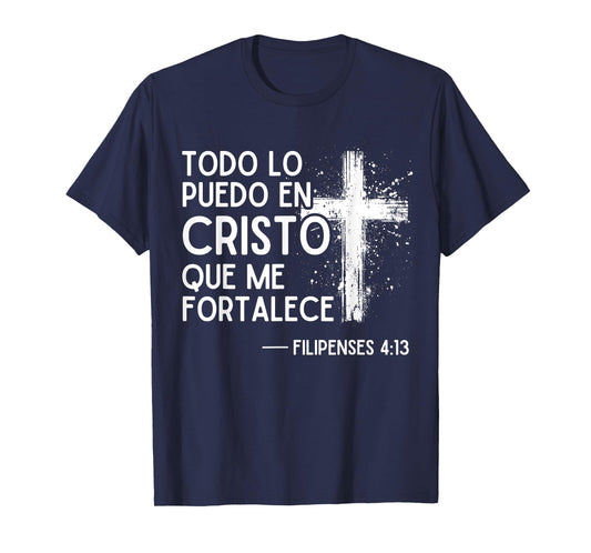 Filipenses 4:13 4 13, with Bible Verses in Spanish Christian T-Shirt