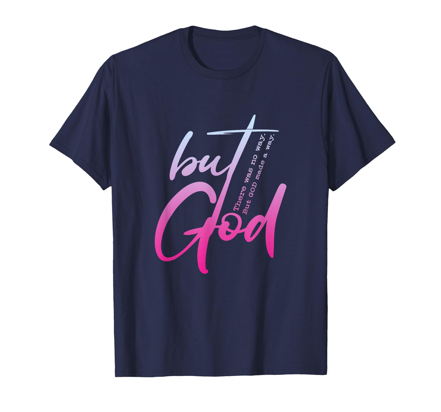 Christian But God Inspirational Gift John 3:16 T-Shirt