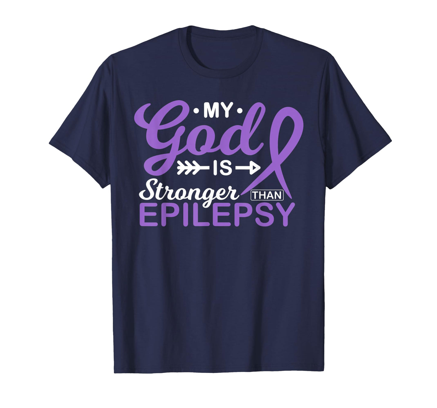 My God is Stronger Than Epilepsy Awareness Warrior Fighter T-Shirt
