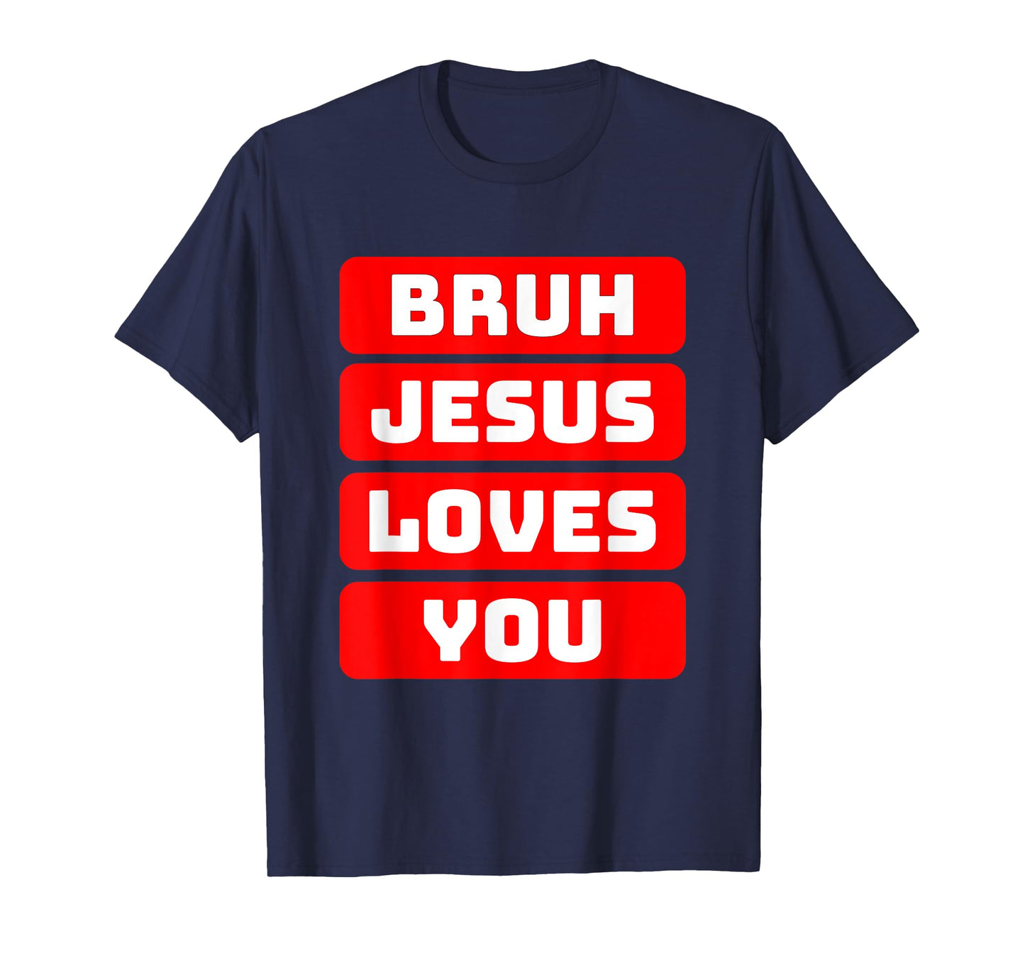 Popular Funny Christian Bruh Loves You Modern Jesus Meme T-Shirt