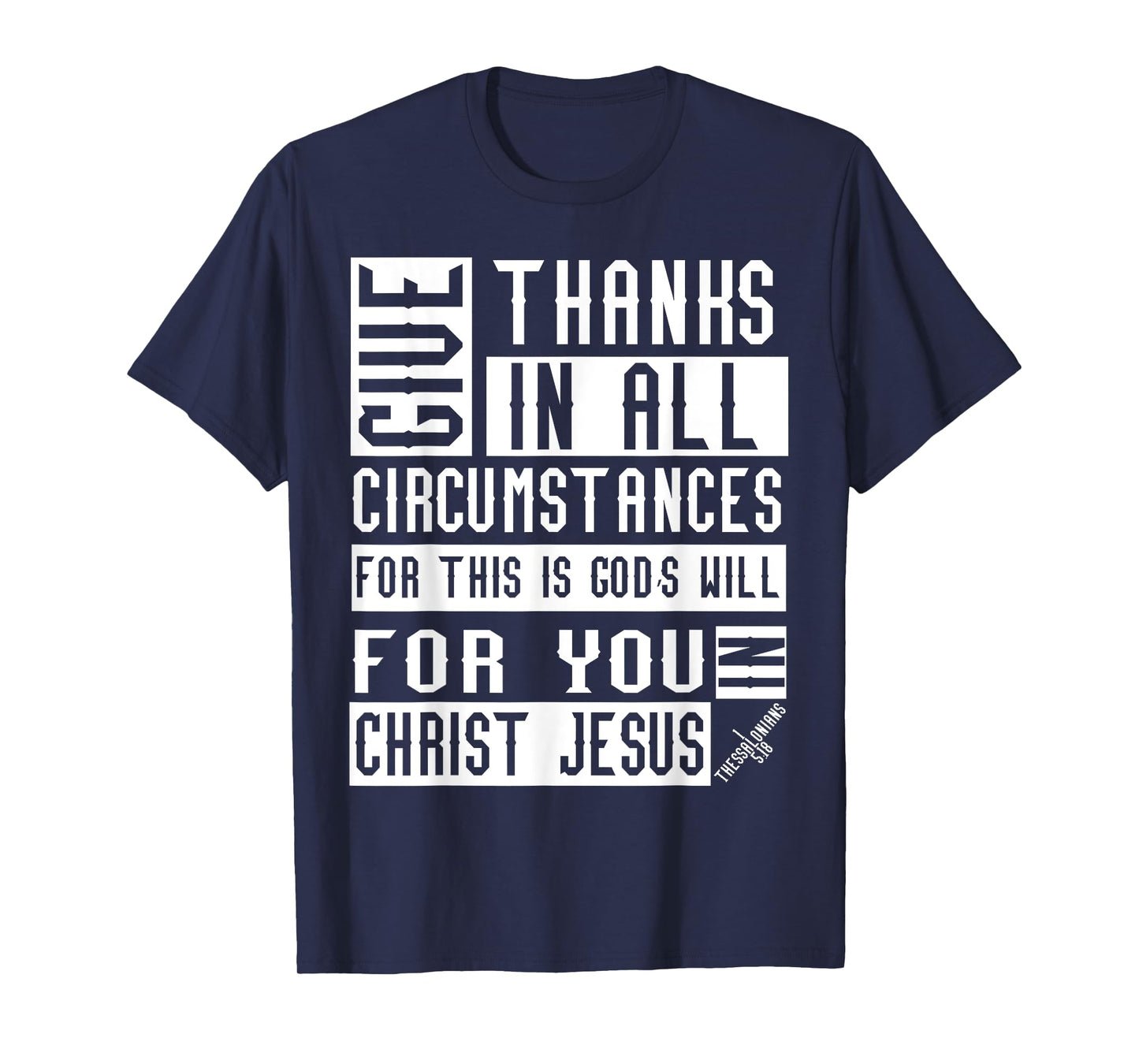 1 Thessalonians 5:18 Christian Bible Verse T-Shirt