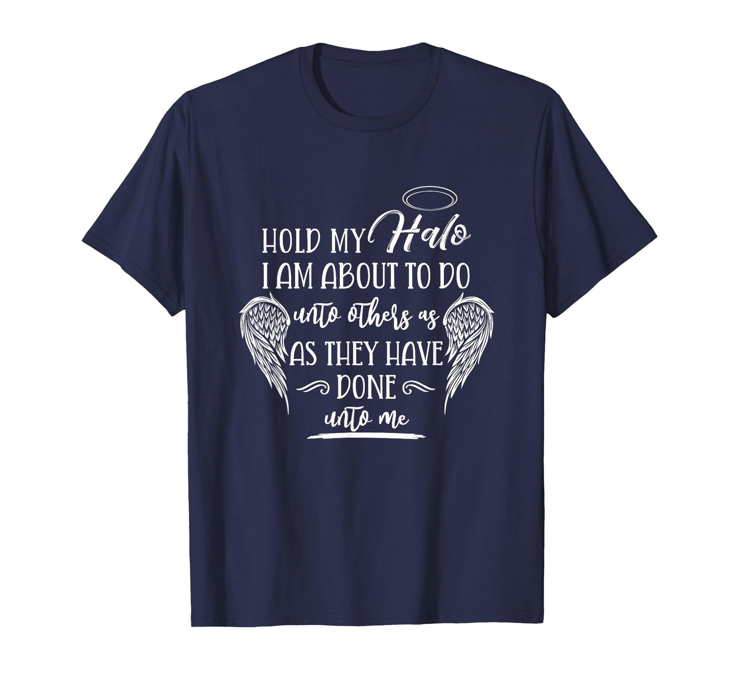 Hold My Halo Cute Funny Faith Bible Quote Christian T-Shirt