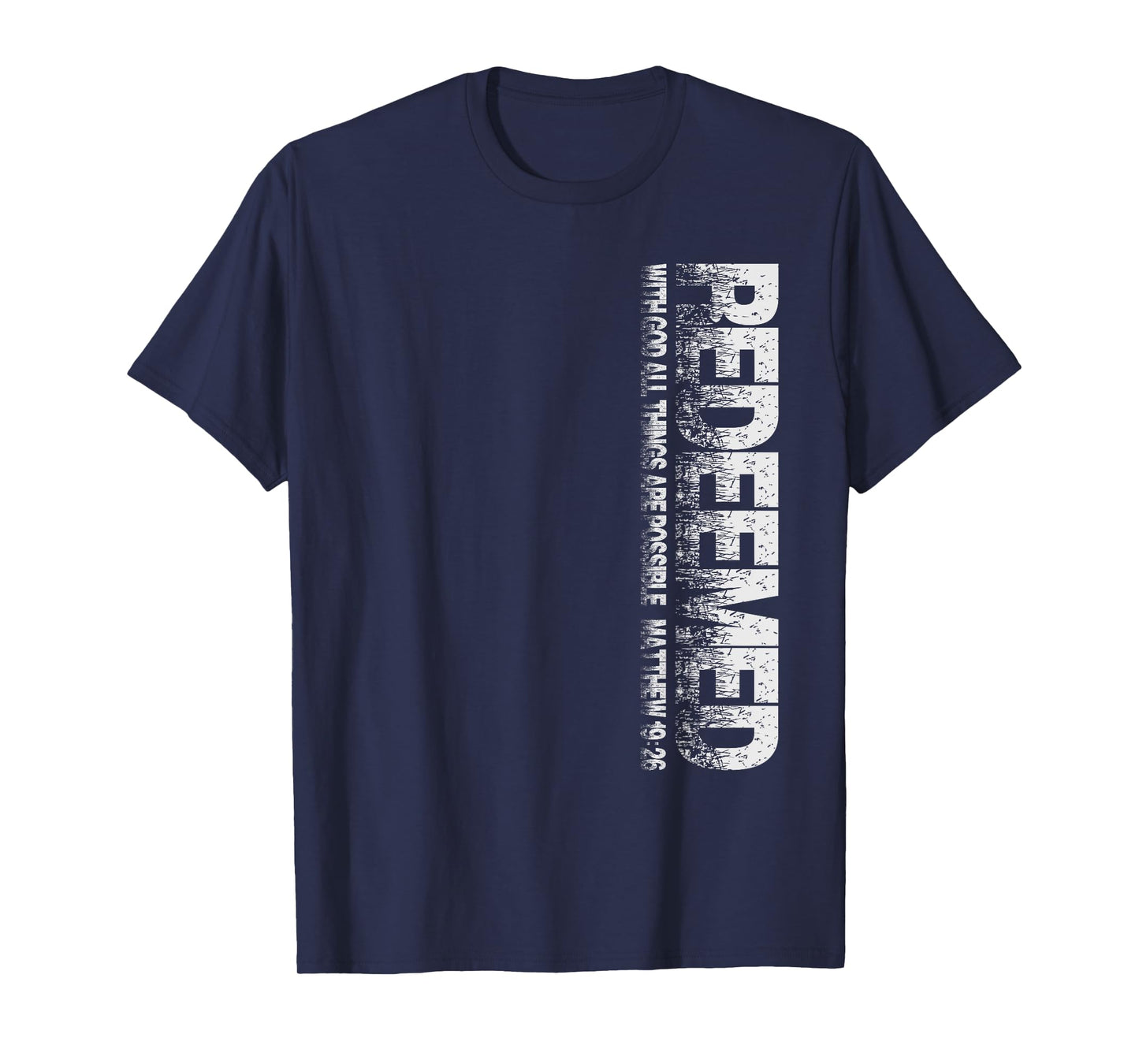 Redeemed Matthew 19:26 Christian Themed Novelty Graphic T-Shirt