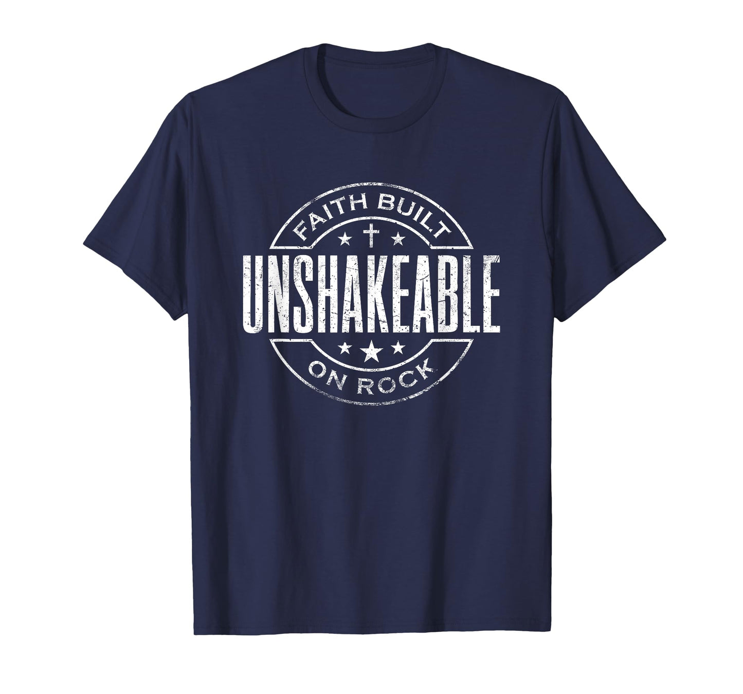 Unshakeable Faith Built On Rock Bible Christian T-Shirt