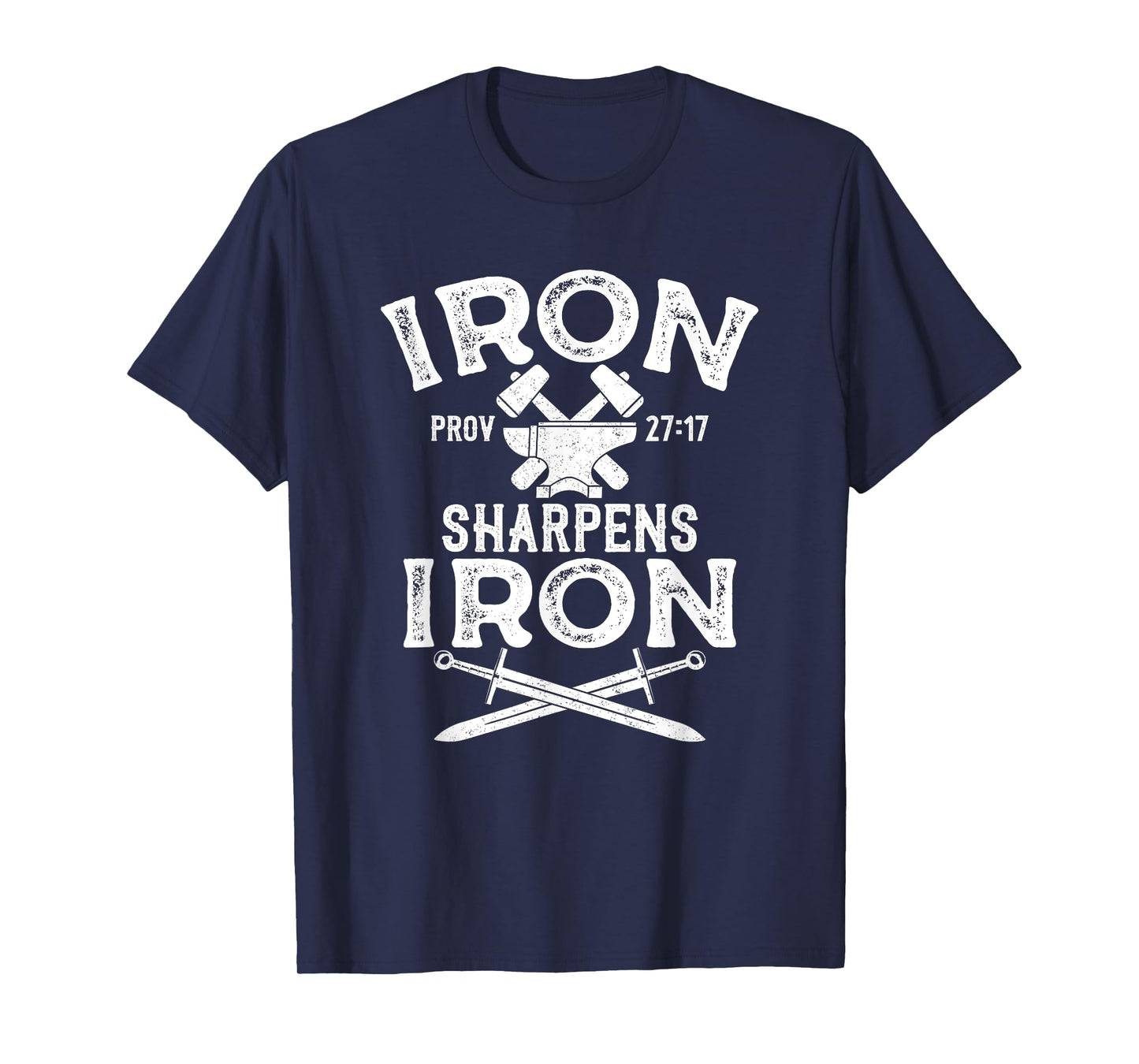 Iron Sharpens Iron Motivational Proverbs 27 Christian T-Shirt