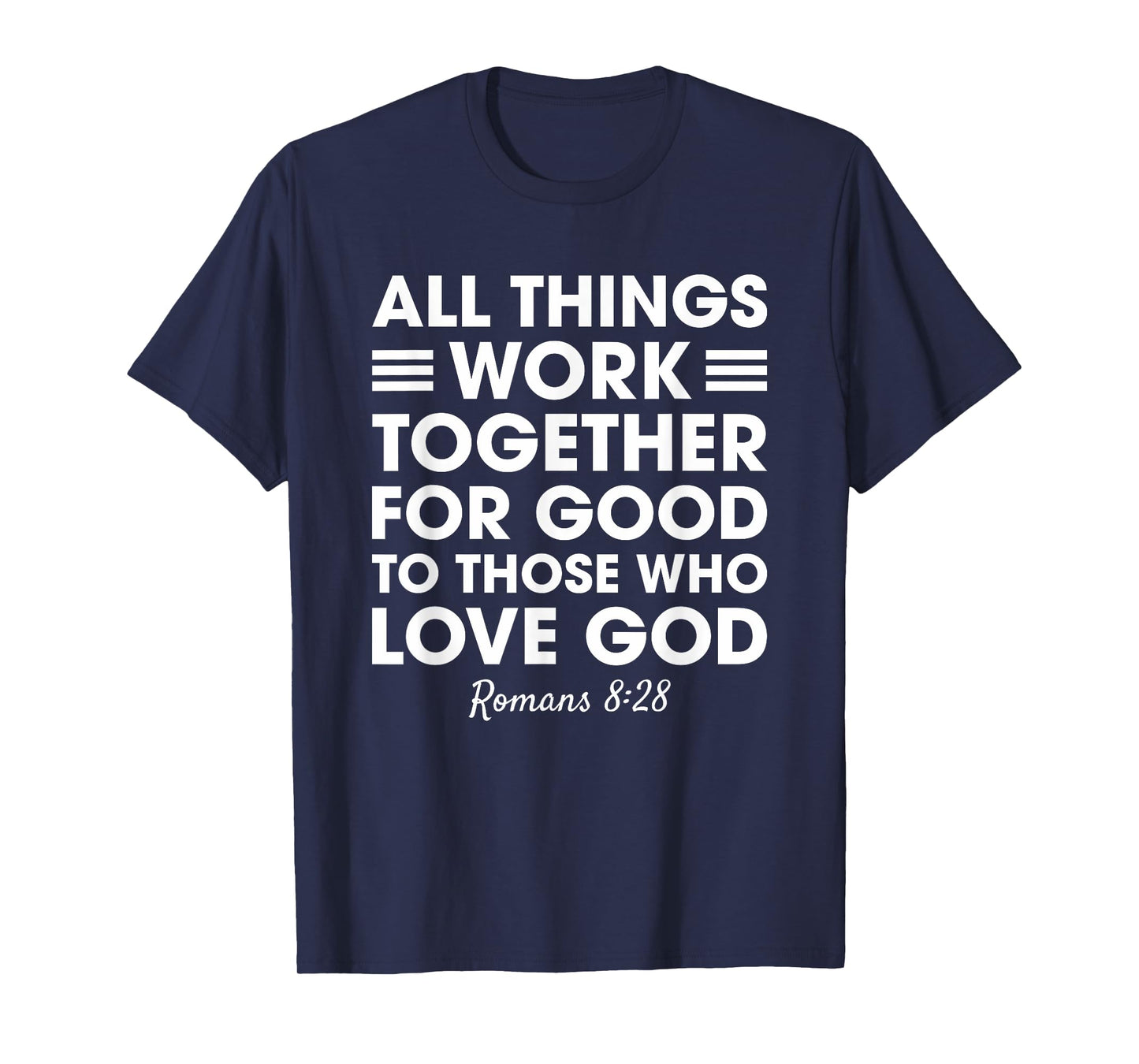 All Things Work Together For Good Romans 8:28 Christian Red T-Shirt