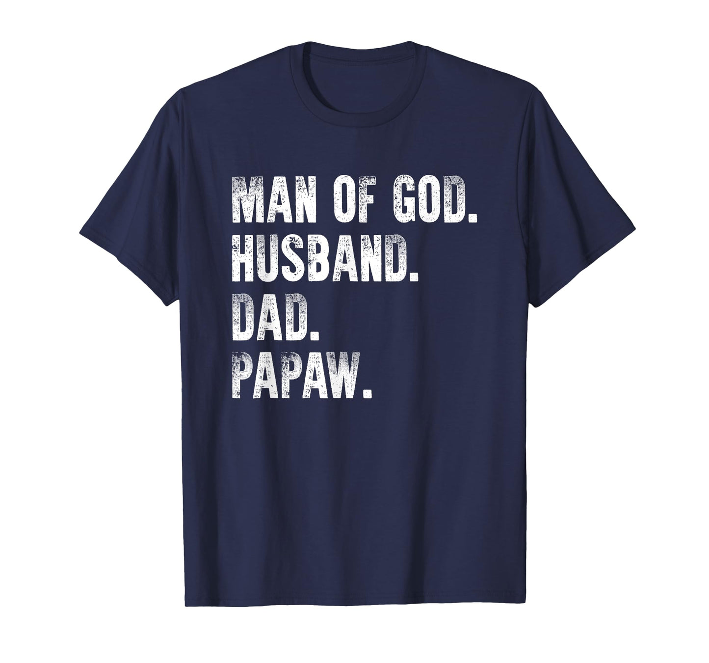 Man Of God Husband Dad Papaw Father's Day From Grandkids T-Shirt