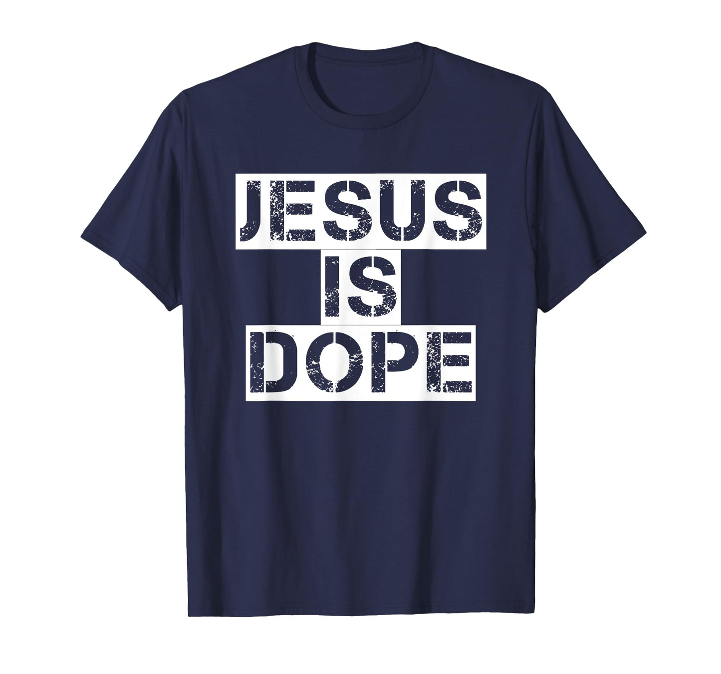Jesus Is Dope T-Shirt Christian God Faith Tee T-Shirt
