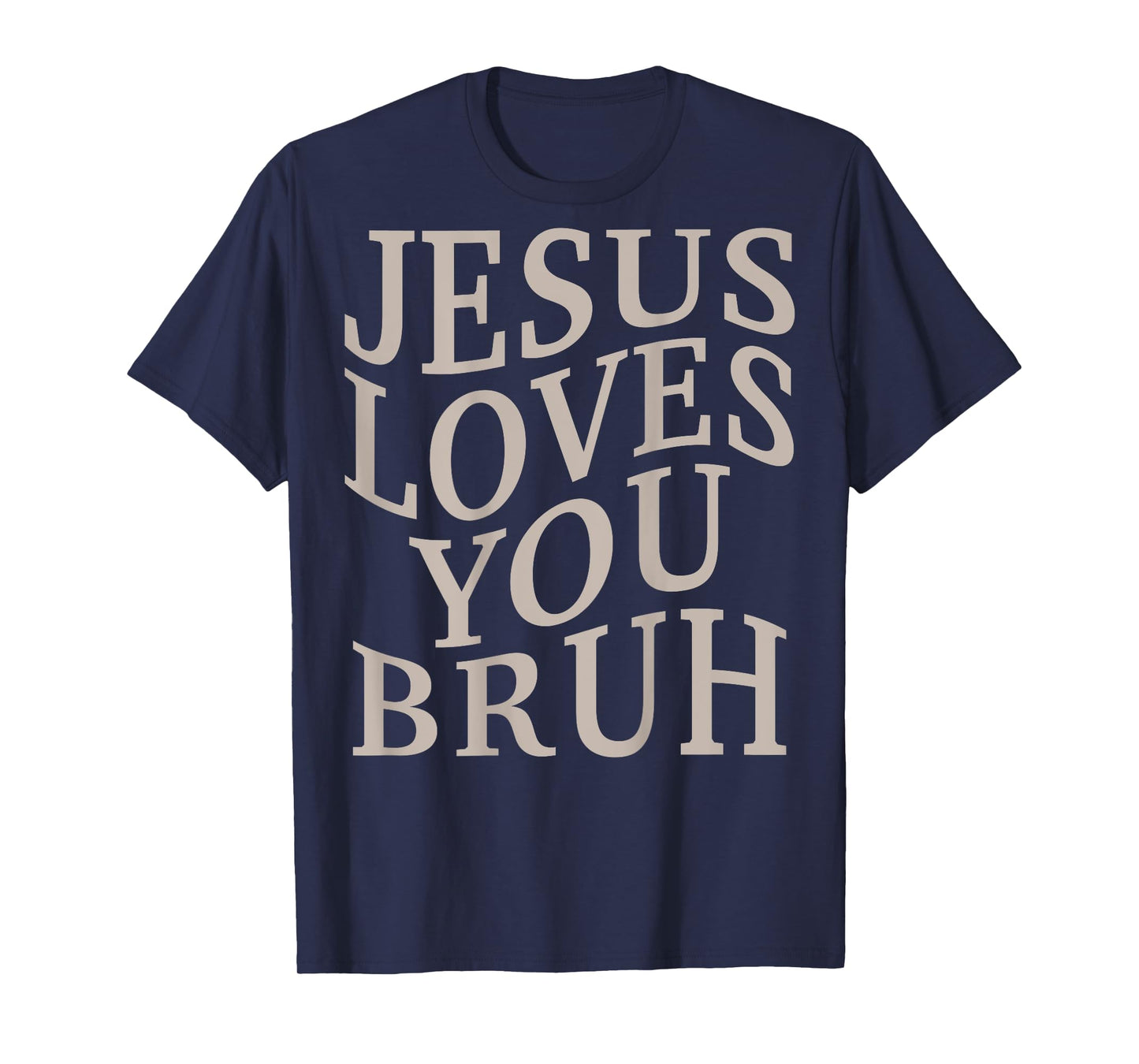 Youth Jesus Loves You Bruh Christian Teen Girl Women Funny T-Shirt