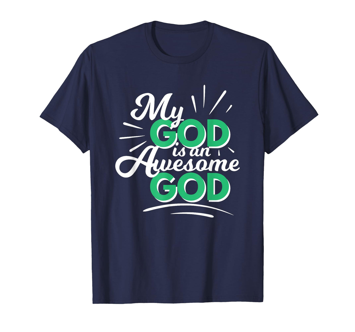 My God is an Awesome God Christian Faith Motivational Gift T-Shirt