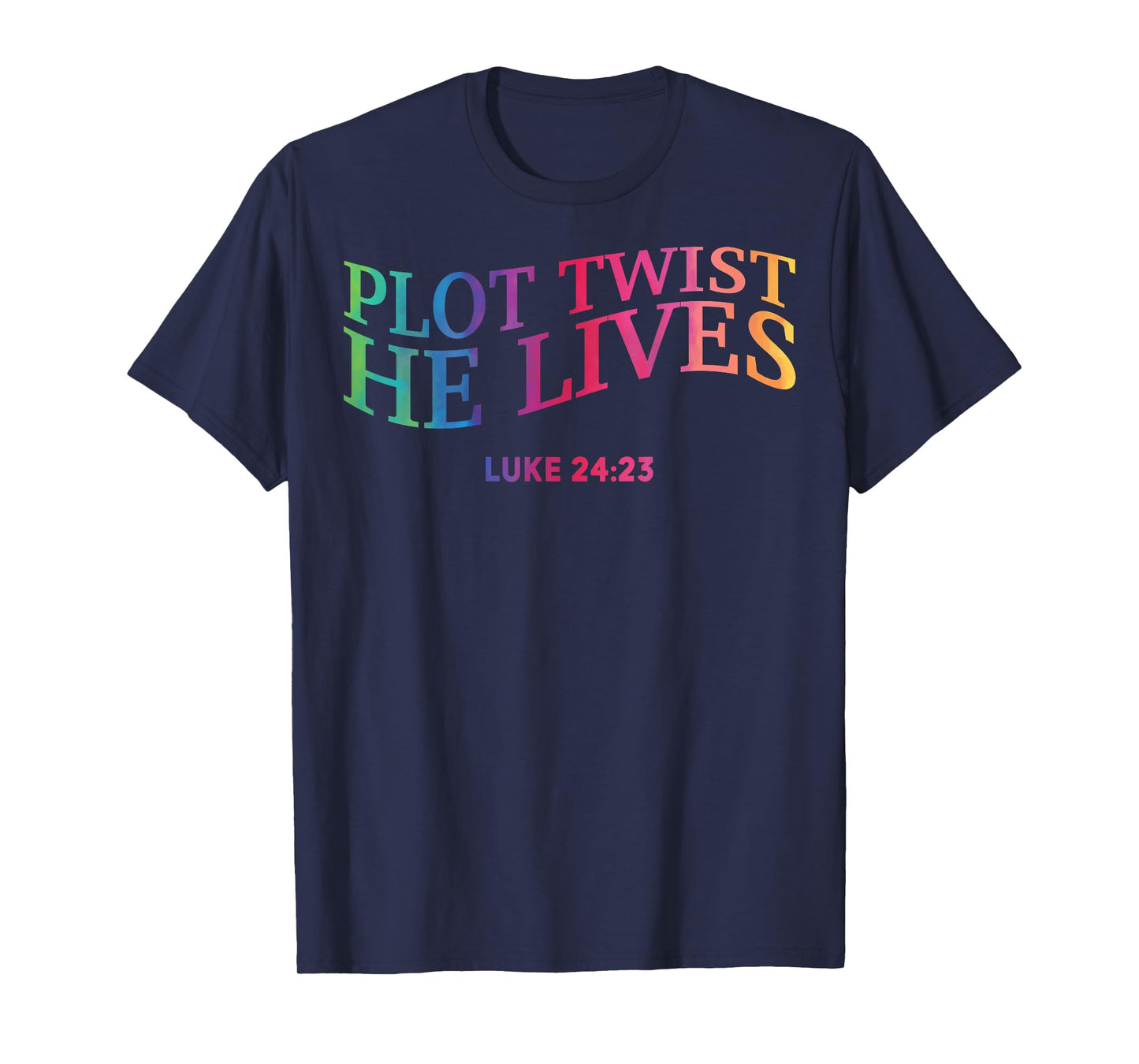 Plot Twist He Lives Christian Funny Easter God Toddler Son T-Shirt