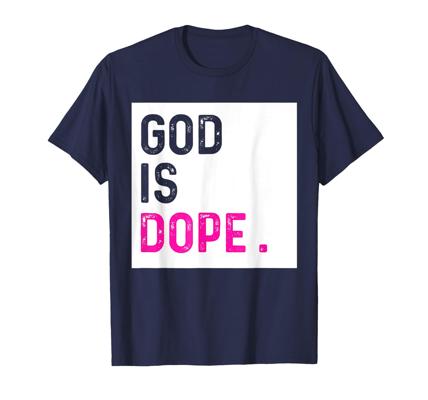 God is Dope PURPLE Funny Christian Faith Believe Gift T-Shirt