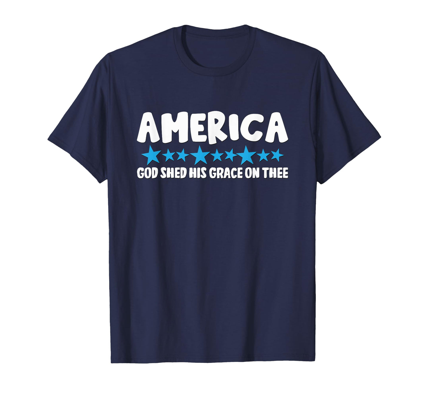 America God Shed His Grace On Thee T-Shirt