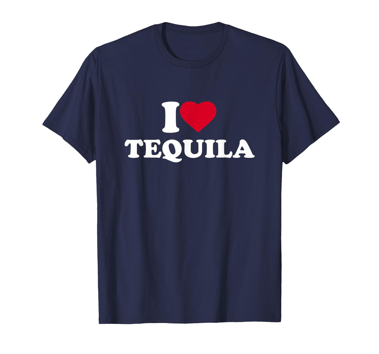 I Love Heart Tequila Lover Drinker Drinking Alcohol T-Shirt