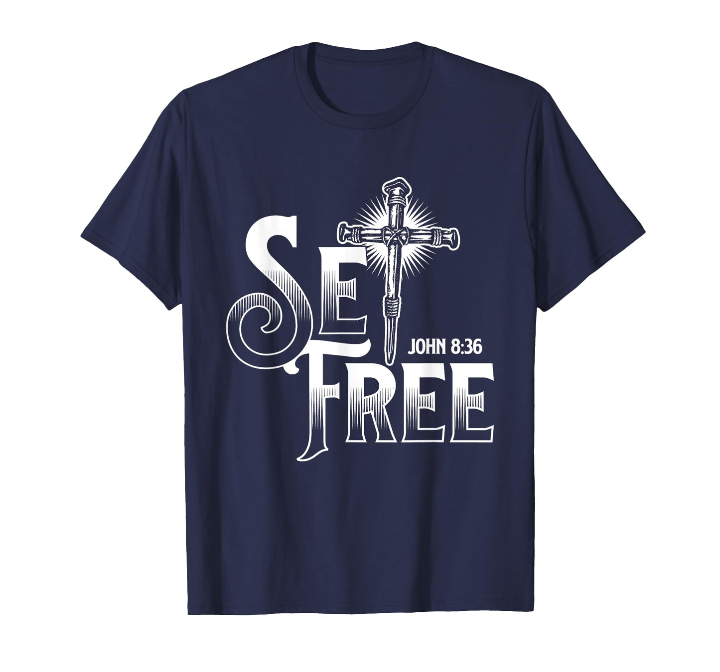 Set Free John - Bible Christian Faith Religion Jesus Christ T-Shirt