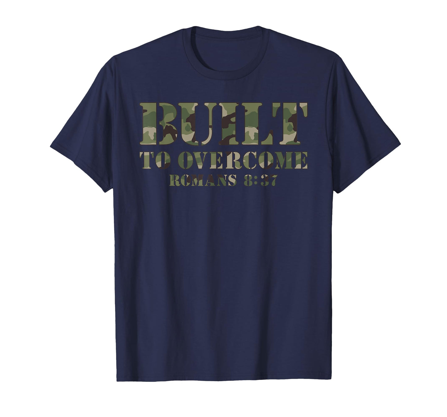 Built To Overcome Camo Scripture Christian Bible Verse T-Shirt
