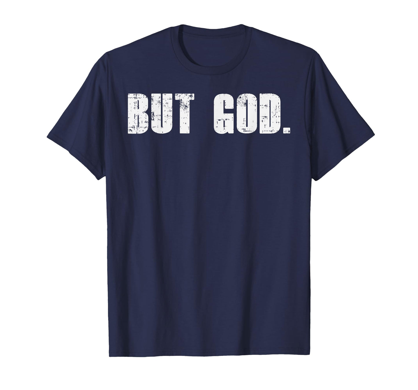 But God Jesus Christ Bible Faith Religious Christian Gift T-Shirt