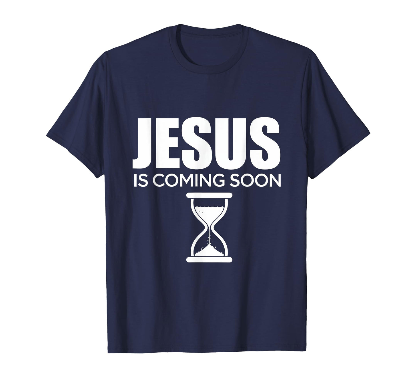 Jesus Is Coming Soon Christian Faith Believers Hope T-Shirt