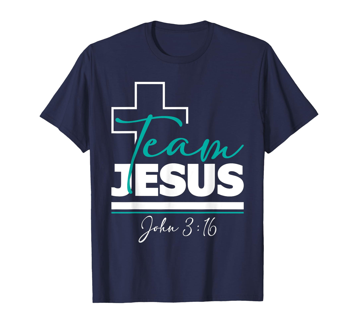 Team Jesus John 3:16 - Christian Religious Bible Church T-Shirt