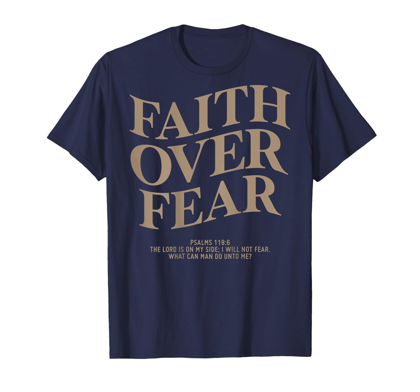 Faith Over Fear Shirt Christian On Back T-Shirt