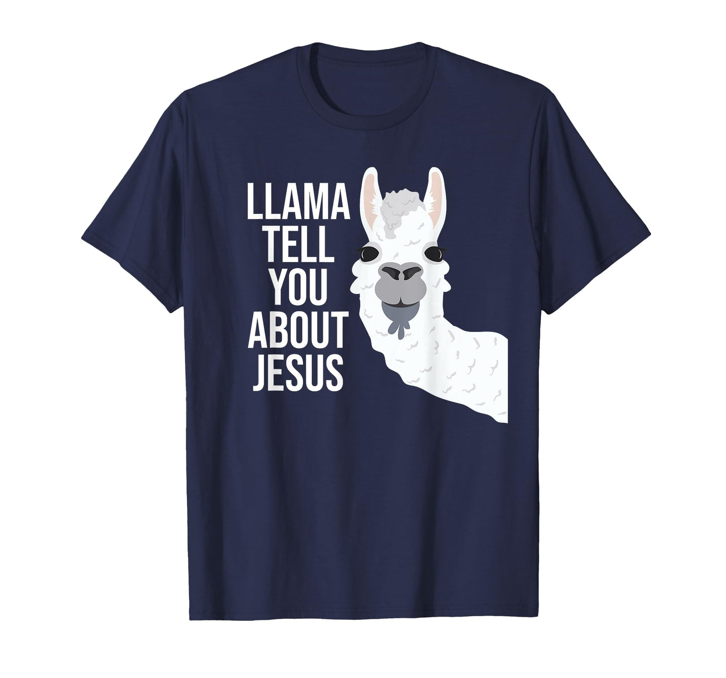 Llama Tell You About Jesus Funny Christian Bible Gospel T-Shirt