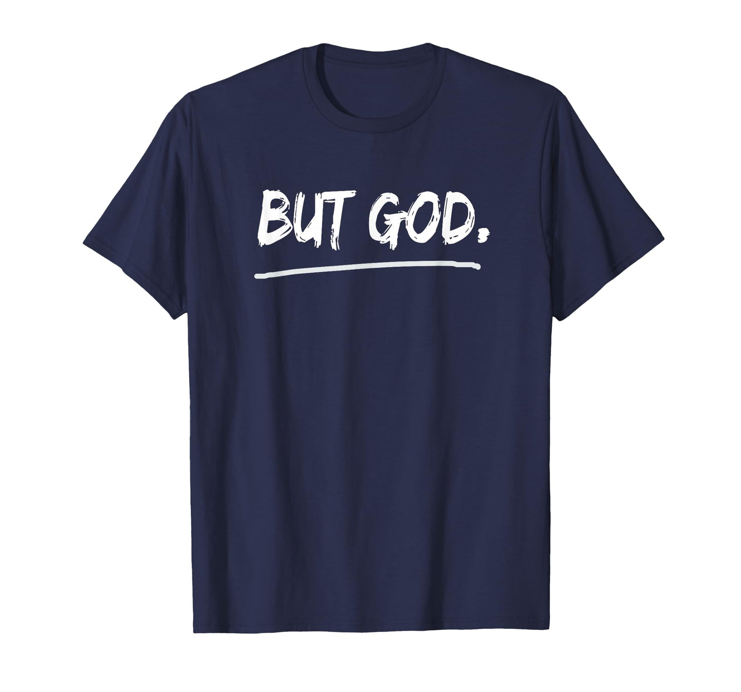 But God Christian T-Shirt