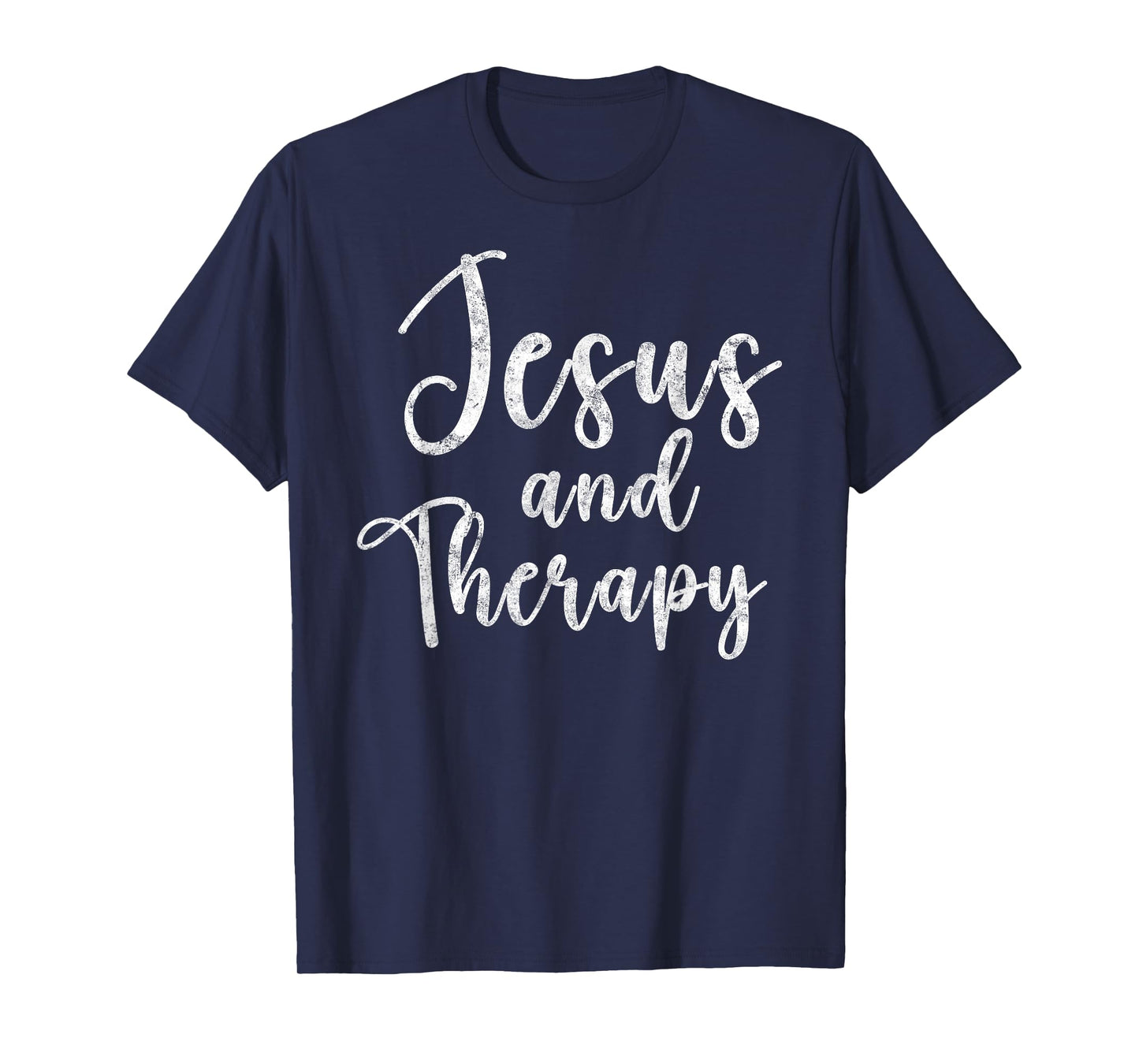 Jesus and Therapy Christian Funny Tee Bible Lover Prayer T-Shirt