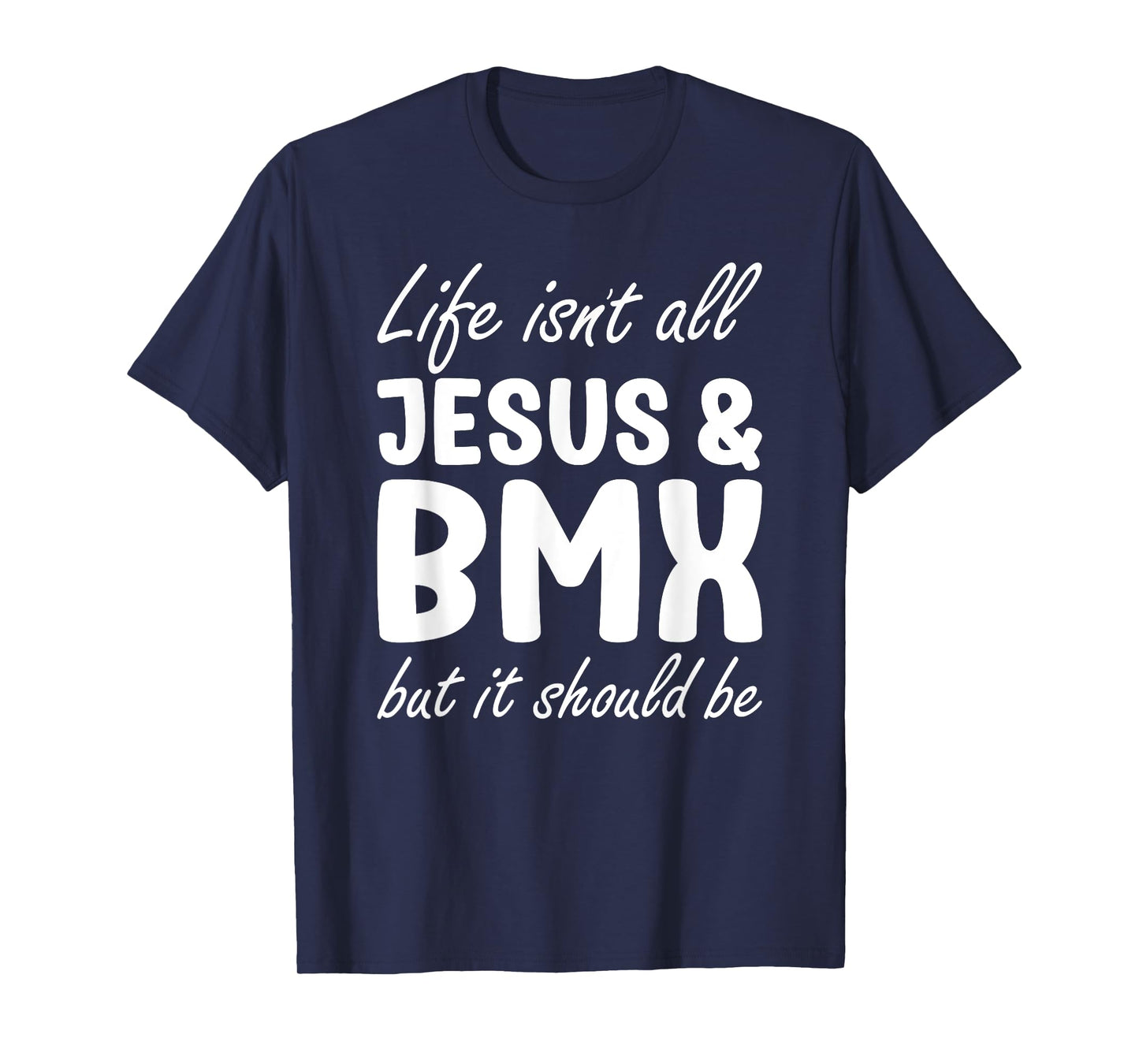 BMX for Men or Women I Love BMX and Jesus T-Shirt