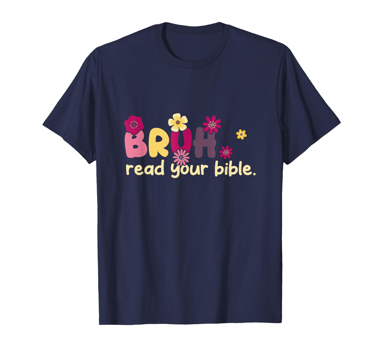 Bruh Meme Read Your Bibles God Funny Christian Church T-Shirt